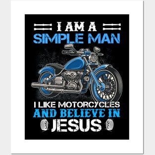 I Am A Simple Man I Like Motorcycles And Believe In Jesus Posters and Art